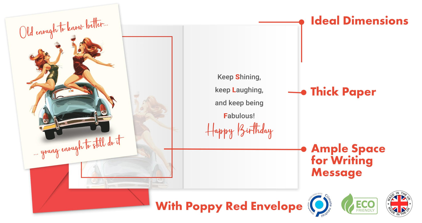 Funny Birthday Cards for Women with envelope - Old Enough to Know Better, Hilarious Female Birthday Card for her, Eco-Friendly Ladies Birthday Card for Any Occasion - Blank inside - Made in UK