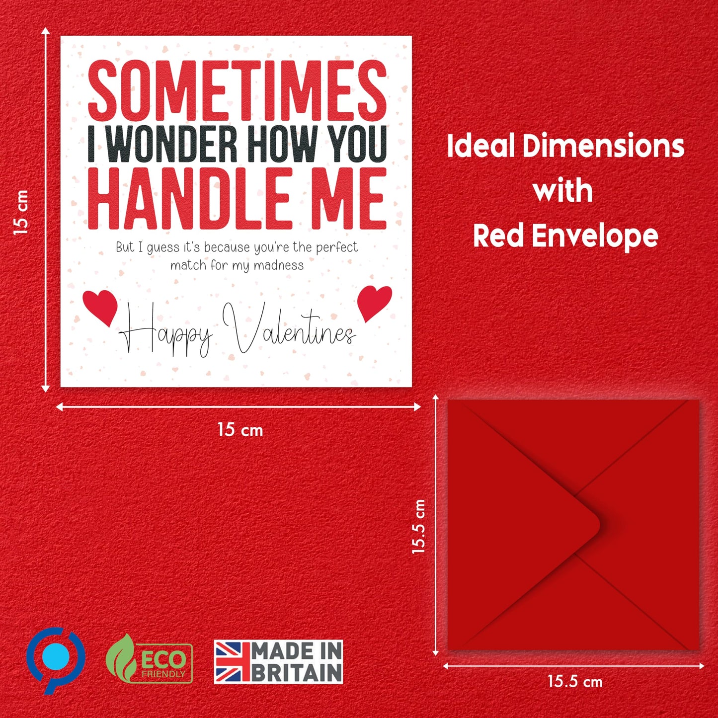 Funny Valentines Day Card – "Sometimes I Wonder How You Handle Me" – Eco-Friendly 150x150mm – Valentines Card for him, Valentines Card Wife, her, Husband, or Fiancé – Premium 350 GSM – Made in the UK