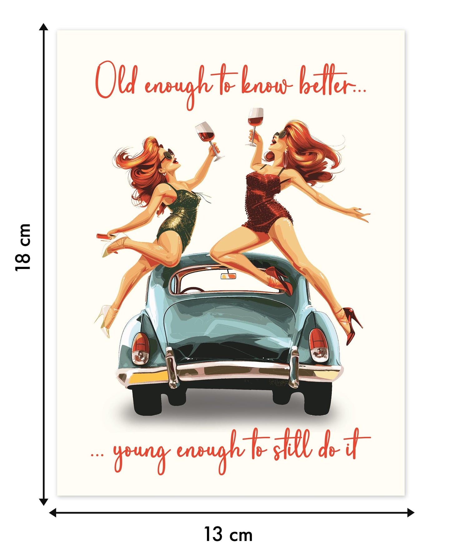 Funny Birthday Cards for Women with envelope - Old Enough to Know Better, Hilarious Female Birthday Card for her, Eco-Friendly Ladies Birthday Card for Any Occasion - Blank inside - Made in UK