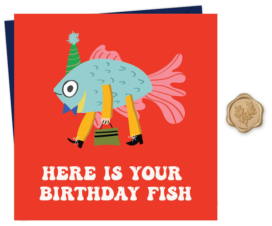Friend Birthday Card Female with Premium Wax Seal - Here is Your Birthday Fish - Sister Birthday Card - Greeting Card for Women, Men, Son, Daughter, Wife, and Husband