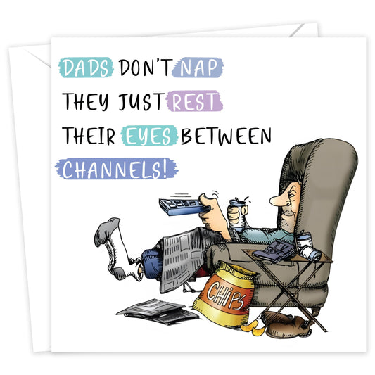 Funny Fathers Day Card for Dad from Daughter or Son - Dads Don’t Nap card - 15x15cm Size with Inside Message – Made in the UK. - Dad Birthday Card Funny.