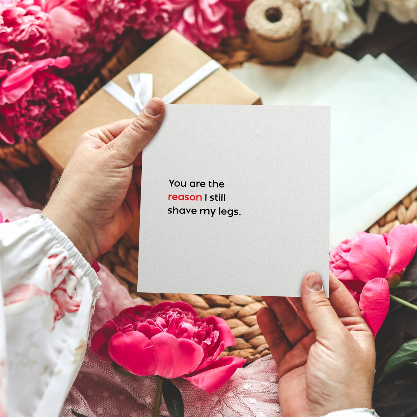 Anniversary Card for Him – You Are the Reason I Still Shave My Legs – Husband Valentines Day Card, Eco-Friendly 150x150mm, Funny Valentines Card Boyfriend, Fiancé – Premium 350 GSM – Made in the UK