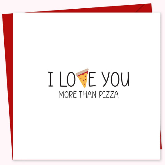Giftinghouse Valentines Card - Happy Valentines day card for husband - I love you more than pizza card for him, boyfriend, fiancee, wife, her with red envelope - 350 GSM - MADE IN UK.