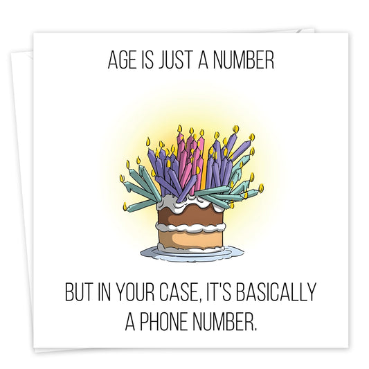 Funny Birthday Card for Women or Men – Age is Just a Number – Humorous & Rude Birthday Card for Mum, Dad, Friend, Husband, Wife, Sister, Brother, Daughter or Son – 15x15cm with Message – Made in UK